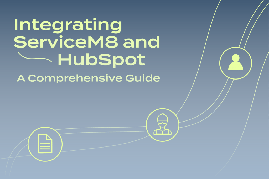 No More Double Entry: Why ServiceM8 and HubSpot Are Better Together